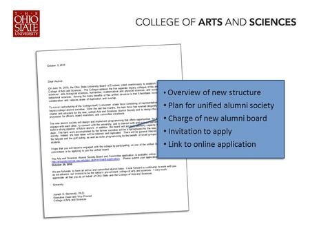 October 5, 2010 Dear Alumni: On June 18, 2010, the Ohio State University Board of Trustees voted unanimously to establish the unified College of Arts and.