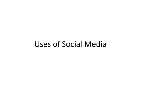 Uses of Social Media. Use 1: Share News Use 2: Promote your own work See how Purdue makes it easy to share their newseasy to share.