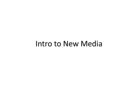 Intro to New Media. Newspapers moving slowly The Audit Bureau showed that average weekday circulation at 635 newspapers declined 5 percent from April-September.