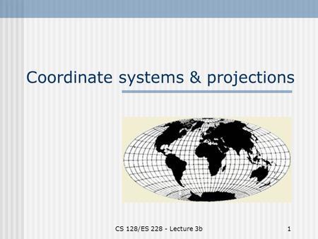 Coordinate systems & projections