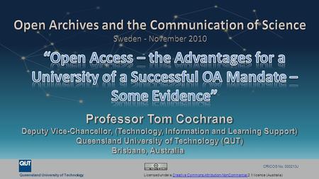 Queensland University of Technology CRICOS No. 000213J Licensed under a Creative Commons Attribution-NonCommercial 2.1 licence (Australia)Creative Commons.