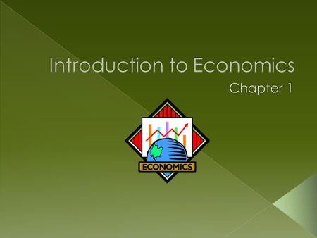  The study of economics explains how productive resources are used to provide the goods and services that satisfy human wants and needs.  Scarcity is.