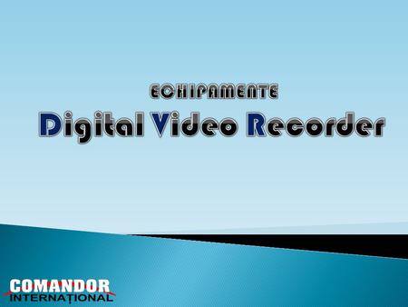 Digital Video Recorder