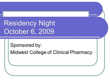 Residency Night October 6, 2009