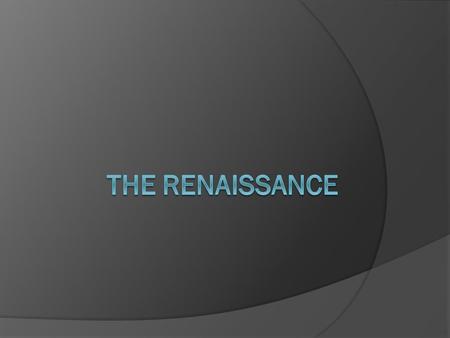 Music in the Early Renaissance  Merging of music (more of an international style)  Moved toward composing polyphonic music that was often imitative.