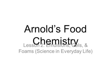 Arnold’s Food Chemistry