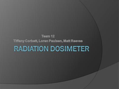 Introduction to Technology  Measure of “hot particle” dose  3 layer analysis.