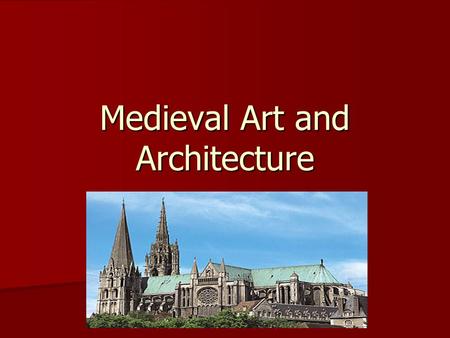 Medieval Art and Architecture