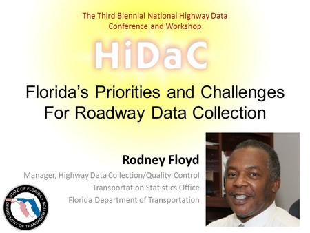 HiDaC Florida’s Priorities and Challenges For Roadway Data Collection