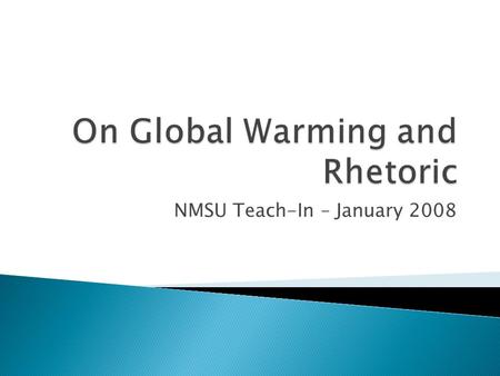 NMSU Teach-In – January 2008.  In “Emperor Has No Clothes,” citizens praise a naked emperor for amazing, new attire  In “Little Boy Who Cried Wolf,”