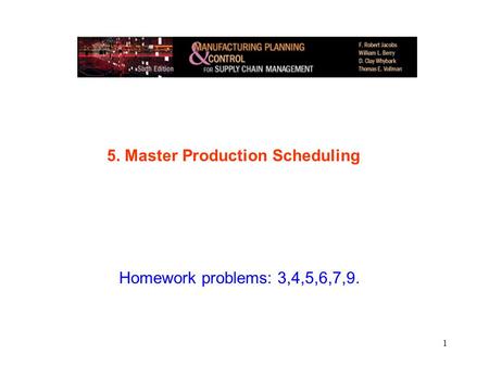 5. Master Production Scheduling