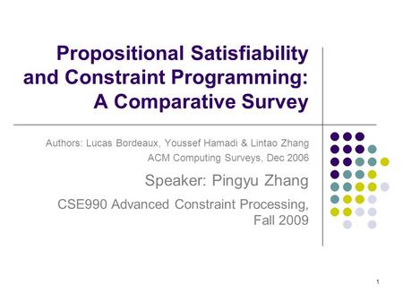 Authors: Lucas Bordeaux, Youssef Hamadi & Lintao Zhang