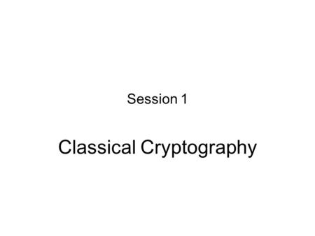 Classical Cryptography