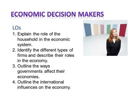 Economic decision makers