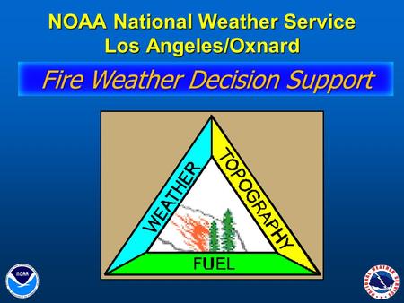 NOAA National Weather Service Los Angeles/Oxnard Fire Weather Decision Support.