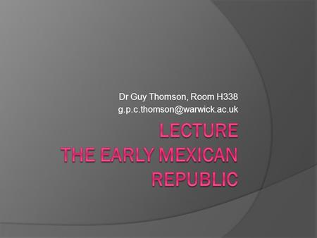 Dr Guy Thomson, Room H338