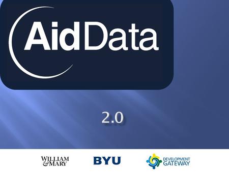  To increase the impact of development assistance by making aid information more transparent and accessible to a wide range of stakeholders  To improve.