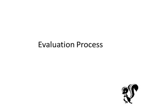 Evaluation Process. Example: CityU Student Projects on Creative Electronics Invention: Game of Pain 1.Press the white button to shock your opponent with.