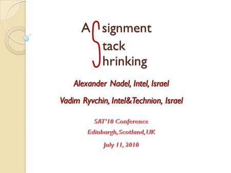 Hrinking hrinking A signment tack tack. Agenda Introduction Algorithm Description Heuristics Experimental Results Conclusions.