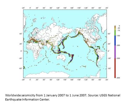 Worldwide seismicity from 1 January 2007 to 1 June 2007