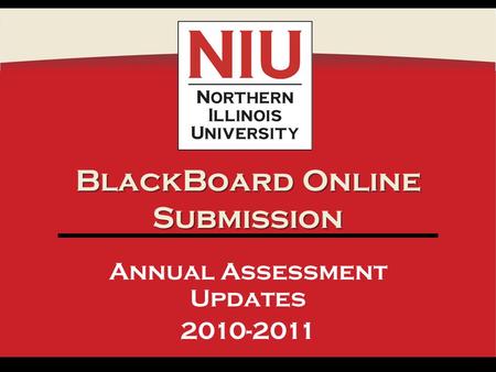 BlackBoard Online Submission Annual Assessment Updates 2010-2011.