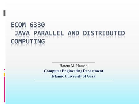 ECOM 6330 Java Parallel and Distributed computing