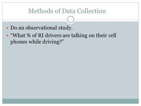 Methods of Data Collection