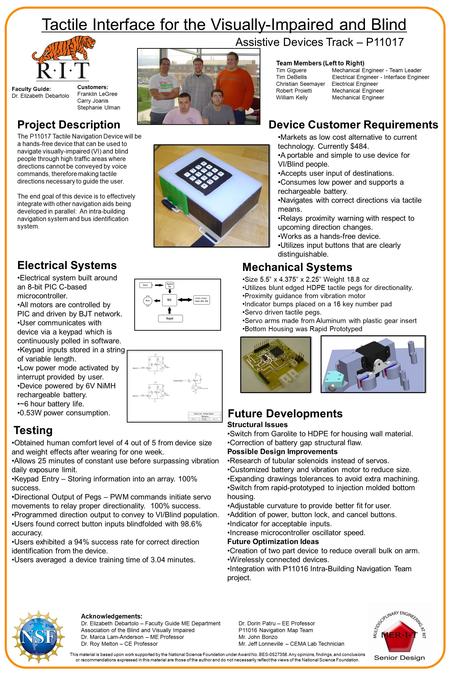 Team Members (Left to Right) Tim Giguere Mechanical Engineer - Team Leader Tim DeBellis Electrical Engineer - Interface Engineer Christian Seemayer Electrical.