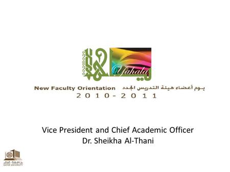 Vice President and Chief Academic Officer Dr. Sheikha Al-Thani.