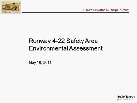 Auburn-Lewiston Municipal Airport Runway 4-22 Safety Area Environmental Assessment May 10, 2011.