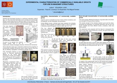 University of Minho School of Engineering ISISE, Department of Civil Engineering Author* EDUARDA LUSO Supervisor: Paulo B. Lourenço; Co-Supervisor: Rui.