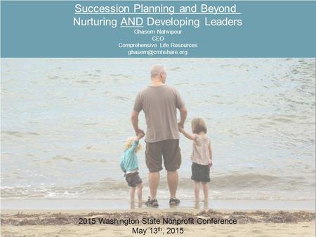 Succession Planning and Beyond Nurturing AND Developing Leaders