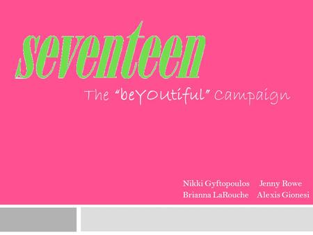 The “beYOUtiful” Campaign