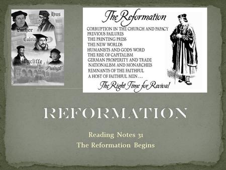 Reading Notes 31 The Reformation Begins