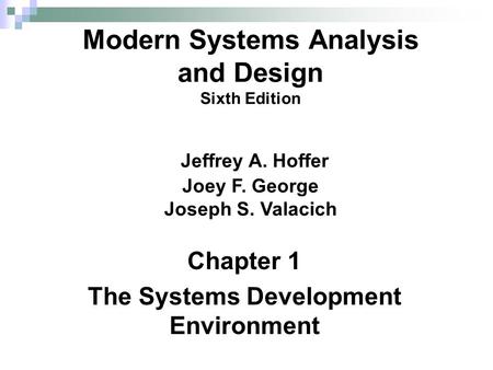 Chapter 1 The Systems Development Environment