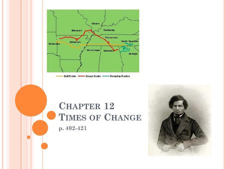 C HAPTER 12 T IMES OF C HANGE p. 402-421. L ESSON 1: T HE U NITED S TATES TURNS 50 P. 402-406 EQ: How did the U.S. expand its territory in North America.