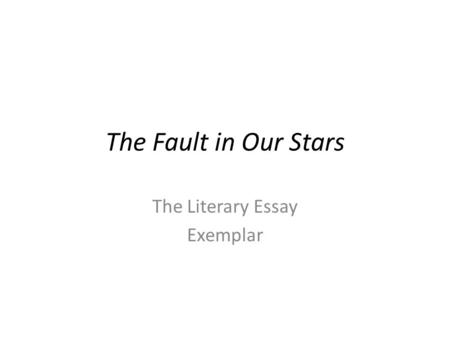 The Literary Essay Exemplar