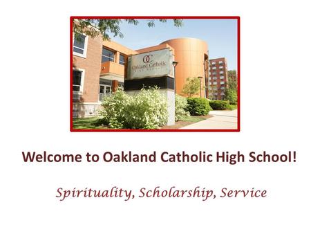 Welcome to Oakland Catholic High School!