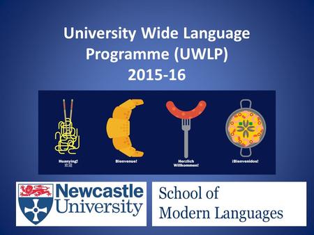 University Wide Language Programme (UWLP) 2015-16.