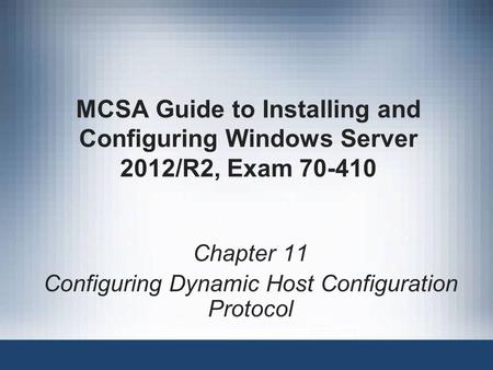 Chapter 11 Configuring Dynamic Host Configuration Protocol