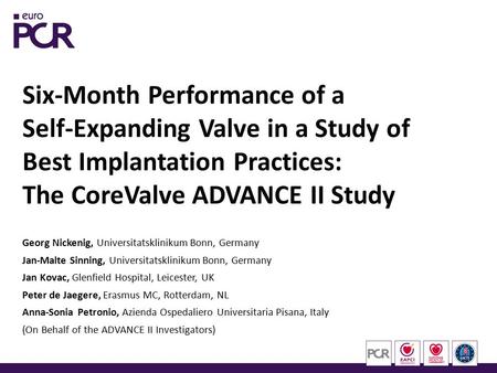 Georg Nickenig, Universitatsklinikum Bonn, Germany Jan-Malte Sinning, Universitatsklinikum Bonn, Germany Jan Kovac, Glenfield Hospital, Leicester, UK Peter.