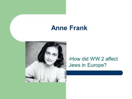 How did WW 2 affect Jews in Europe?