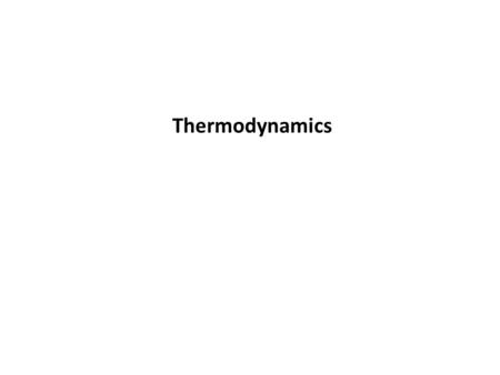 Thermodynamics.