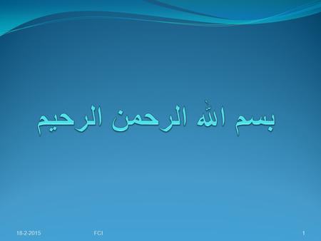 18-2-20151FCI. Prof. Nabila.M.Hassan Faculty of Computer and Information Basic Science department 2013/2014 18-2-20152FCI.