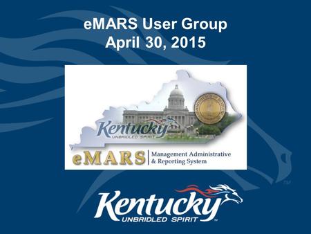 EMARS User Group April 30, 2015. Agenda Opening RemarksEd Ross Go-Live WeekendBarbara Aldridge-Montfort eMARS 3.10.01Barbara Aldridge-Montfort Joan Graham.