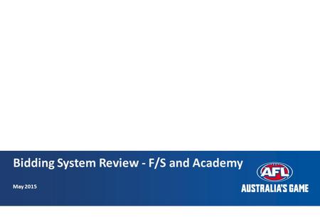 Bidding System Review - F/S and Academy May 2015.