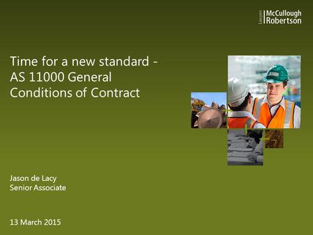 Time for a new standard - AS General Conditions of Contract