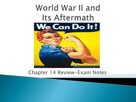 World War II and Its Aftermath