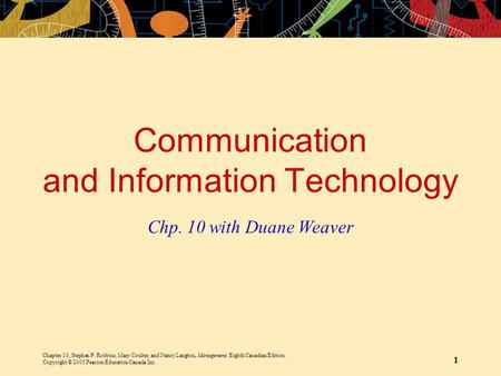 Chapter 10, Stephen P. Robbins, Mary Coulter, and Nancy Langton, Management, Eighth Canadian Edition. Copyright © 2005 Pearson Education Canada Inc. 1.