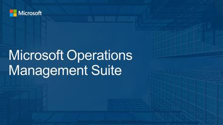 Microsoft Operations Management Suite